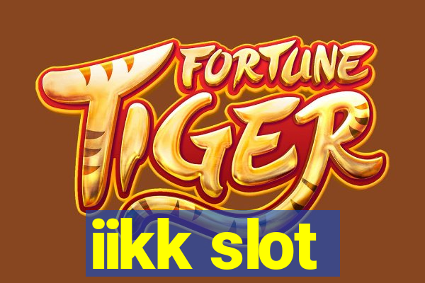 iikk slot